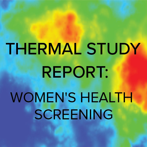 Thermal Study Report: Women's Health Screening
